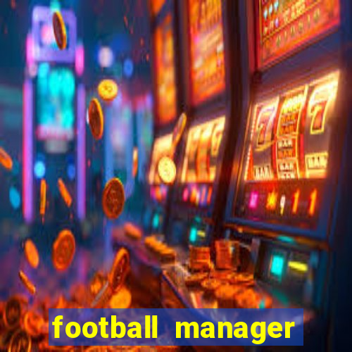 football manager 2024 crackeado